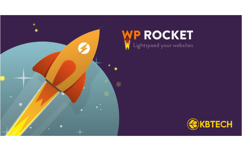 WP Rocket Là Gì? Bí Quyết Tăng Tốc Website WordPress Chỉ Trong Vài Bước